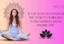 Mindfulness Meditation For Anxiety: 10 Ways To Find Peace